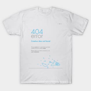 404 Error! T-Shirt